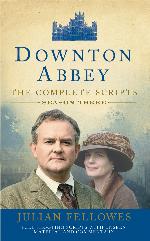 Downton Abbey, Series 3 Scripts (Official)