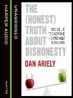 The (Honest) Truth About Dishonesty