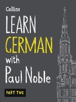 Learn German with Paul Noble, Part 2