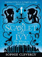 The Whispers in the Walls (Scarlet and Ivy, Book 2)