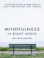 Mindfulness in Eight Weeks