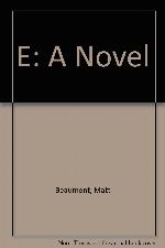 E: A Novel