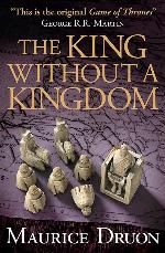 The King Without a Kingdom (The Accursed Kings) (Book 7)