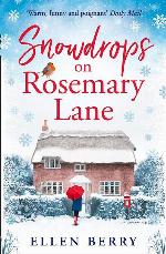 Snowdrops on Rosemary Lane: A heartwarming read to curl up with this winter