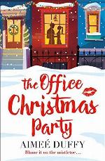The Office Christmas Party: A fun, feel good Christmas cracker of a romance!