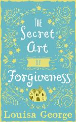 The Secret Art of Forgiveness