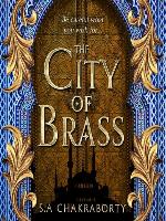 The City of Brass (The Daevabad Trilogy, Book 1)