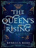 The Queen's Rising, Book 1