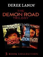 The Complete Collection: Demon Road; Desolation; American Monsters