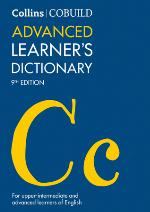 Collins COBUILD Advanced Learner’s Dictionary (Collins COBUILD Dictionaries for Learners)