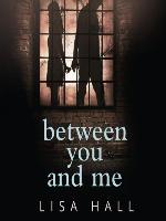 Between You and Me