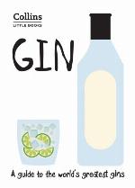 Gin : a guide to the world's greatest gins