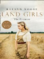 Land Girls: The Homecoming