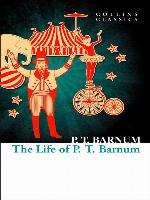The Life of P.T. Barnum