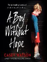 A Boy Without Hope