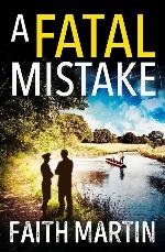 A Fatal Mistake: A gripping, twisty murder mystery perfect for all crime fiction fans (Ryder and Loveday) (Book 2)