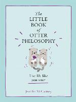 The Little Book of Otter Philosophy