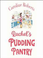 Rachel's Pudding Pantry (Pudding Pantry, Book 1)