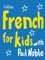 French for Kids with Paul Noble