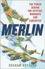 Merlin the power behind the Spitfire, Mosquito and Lancaster