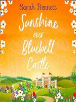 Sunshine Over Bluebell Castle