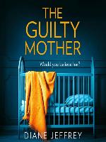The Guilty Mother