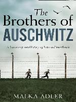 The Brothers of Auschwitz