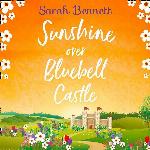 Sunshine Over Bluebell Castle (The Bluebell Castle Series)