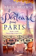 A Postcard from Paris: the most romantic, escapist and uplifting read from the No.1 best seller (Postcard series) (Book 2)