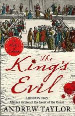 The King&rsquo;s Evil (James Marwood &amp; Cat Lovett) (Book 3)