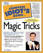 The Complete Idiot's Guide to Magic Tricks