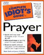 Complete Idiot's Guide to Prayer
