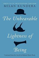 The Unbearable Lightness of Being: Twentieth Anniversary Edition