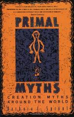 Primal Myths: Creation Myths Around the World