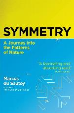 Symmetry: A Journey into the Patterns of Nature