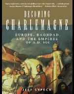 Becoming Charlemagne