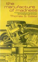 The Manufacture of Madness