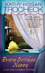 Every Crooked Nanny (Callahan Garrity Mysteries (Paperback))