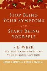 Stop Being Your Symptoms and Start Being Yourself