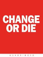 Change or Die