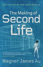 The Making of Second Life