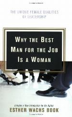 Why the Best Man for the Job Is a Woman