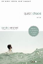 Quiet Chaos: A Novel