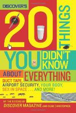 Discover's 20 Things You Didn't Know about Everything