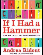 If I had a hammer : more than 100 easy fixes and weekend projects
