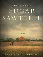The story of Edgar Sawtelle : a novel