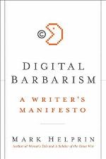 Digital Barbarism: A Writer's Manifesto