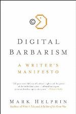 Digital Barbarism: A Writer's Manifesto