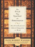 The Feud That Sparked the Renaissance