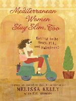 Mediterranean Women Stay Slim, Too